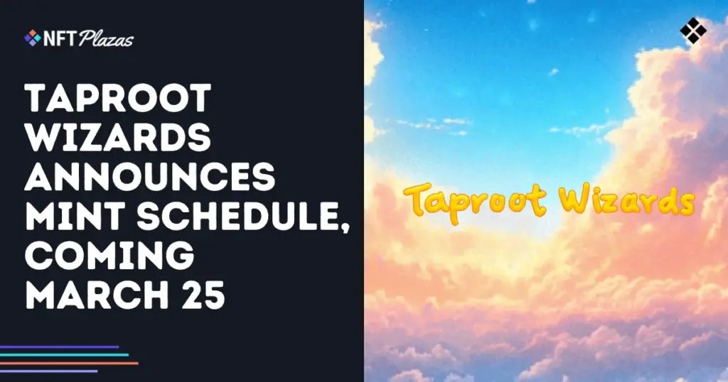 taproot-wizards-announces-mint-schedule-coming-march-25-social.webp.webp