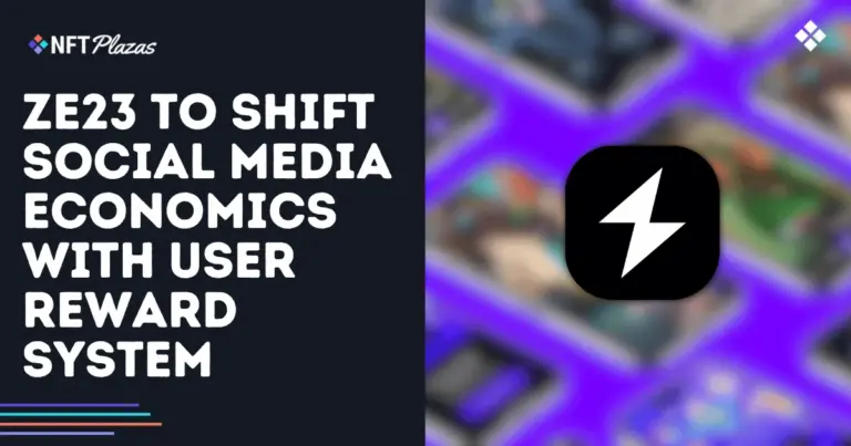 ze23-to-shift-social-media-economics-with-user-reward-system-social.webp.webp