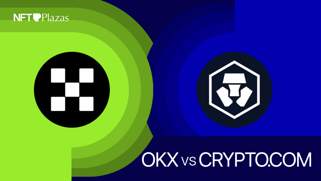 nftplazas-okx-vs-Crypto.com_.png