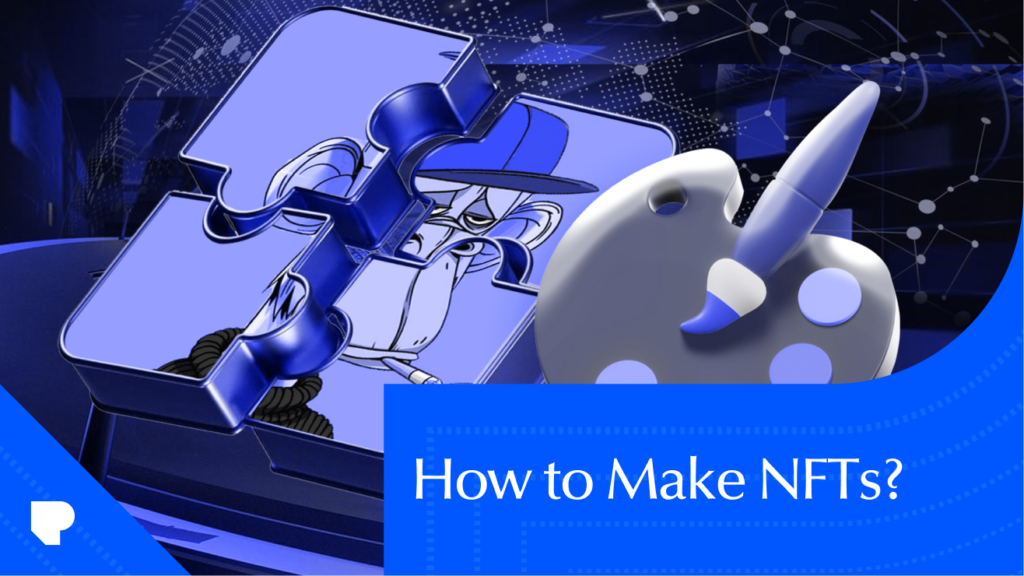 nftplazas-How-to-Make-NFTs_.png