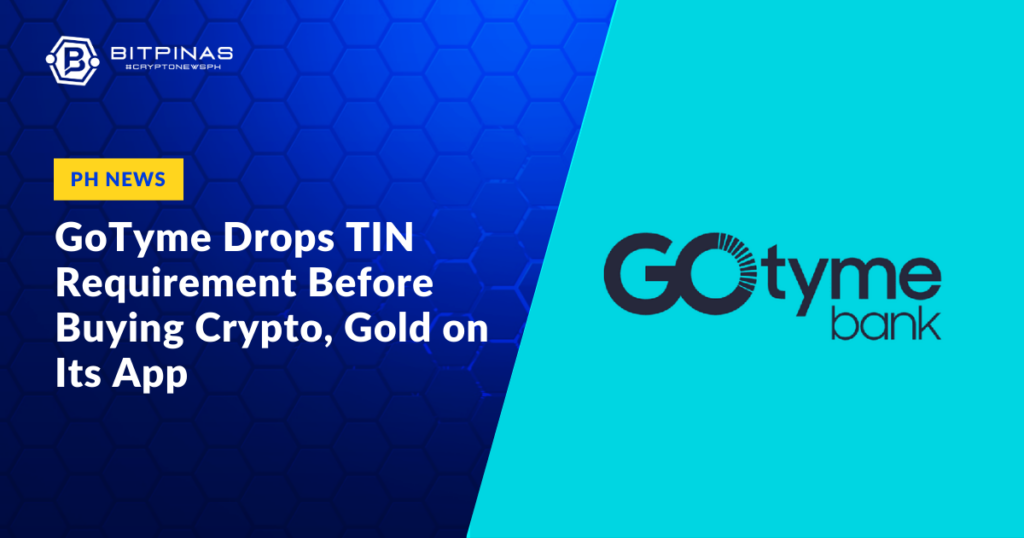 GoTyme-Drops-TIN-Requirement-Before-Buying-Crypto-Gold-on-Its-App.png