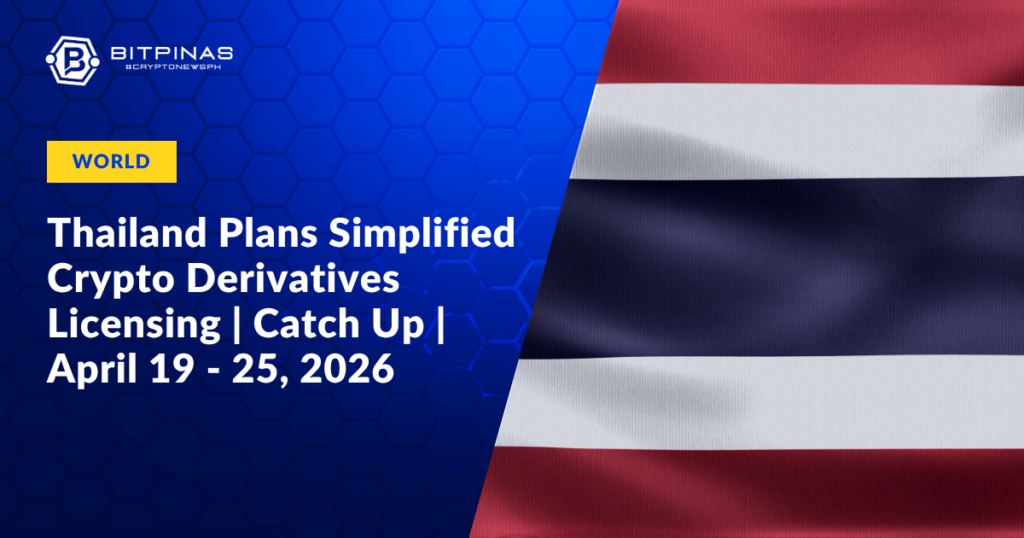 Thailand-Plans-Simplified-Crypto-Derivatives-Licensing-Catch-Up-April-19-25-2026.png