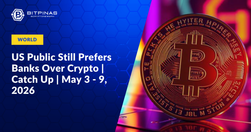 US-Public-Still-Prefers-Banks-Over-Crypto-Catch-Up-May-3-9-2026.png