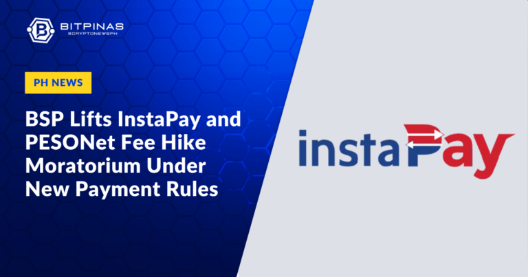 BSP-Lifts-InstaPay-and-PESONet-Fee-Hike-Moratorium-Under-New-Payment-Rules.png