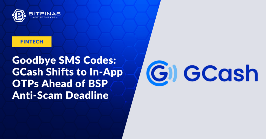 Goodbye-SMS-Codes-GCash-Shifts-to-In-App-OTPs-Ahead-of-BSP-Anti-Scam-Deadline.png