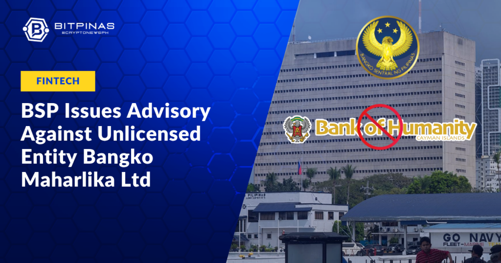 BSP-Issues-Advisory-Against-Unlicensed-Entity-Bangko-Maharlika-Ltd.png