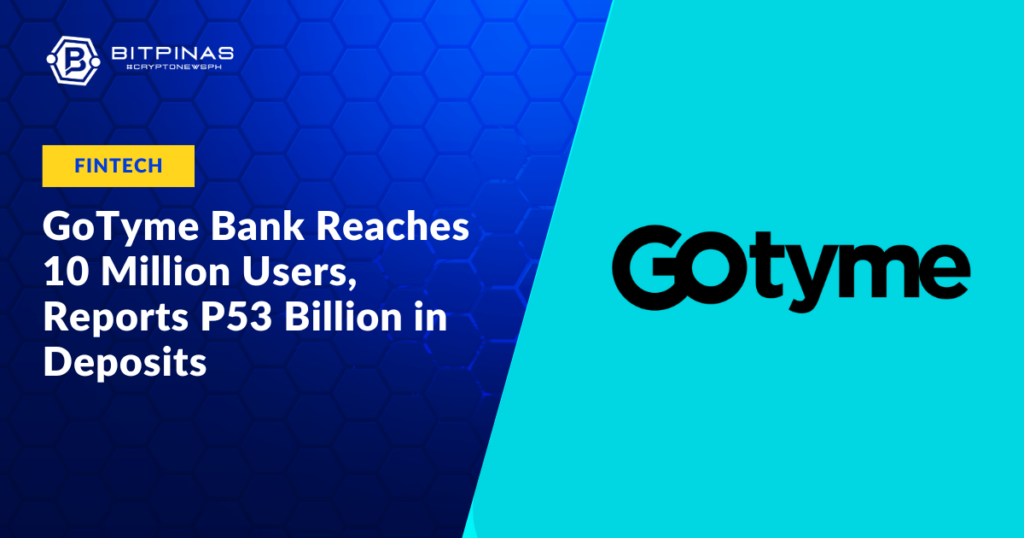 GoTyme-Bank-Reaches-10-Million-Users-Reports-P53-Billion-in-Deposits.png