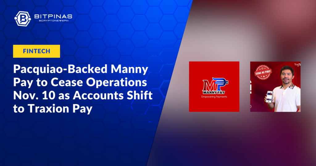 Pacquiao-Backed-Manny-Pay-to-Cease-Operations-Nov.-10-as-Accounts-Shift-to-Traxion-Pay.png